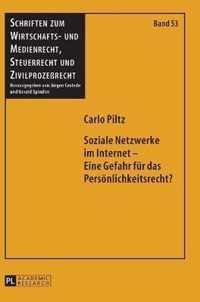 Soziale Netzwerke im Internet - Eine Gefahr für das Persönlichkeitsrecht?