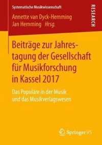 Beiträge zur Jahrestagung der Gesellschaft für Musikforschung in Kassel 2017