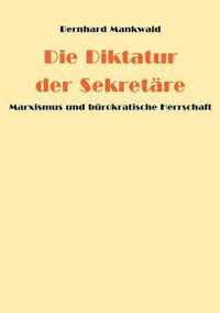 Die Diktatur der Sekretare