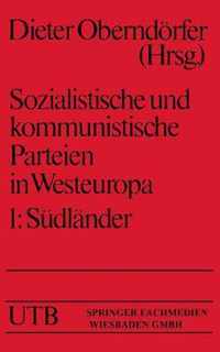 Sozialistische Und Kommunistische Parteien in Westeuropa: Band I: Sdlnder