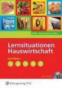 Lernsituationen Hauswirtschaftslehre. Lernfelder 1 - 4 und 7