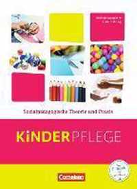 Kinderpflege: Sozialpädagogische Theorie und Praxis