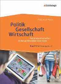 Politik - Gesellschaft - Wirtschaft 1. Sozialwissenschaften in der gymnasialen Oberstufe - Neubearbeitung