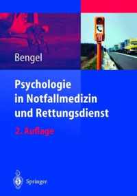 Psychologie in Notfallmedizin Und Rettungsdienst