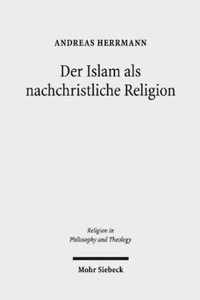 Der Islam als nachchristliche Religion
