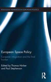 European Space Policy: European Integration and the Final Frontier