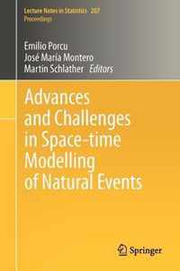 Advances and Challenges in Space-time Modelling of Natural Events