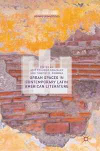 Urban Spaces in Contemporary Latin American Literature