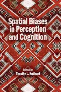 Spatial Biases in Perception and Cognition