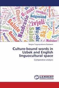 ulture-bound words in Uzbek and English linguocultural space