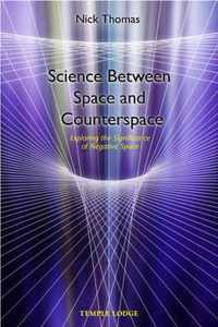 Science Between Space and Counterspace