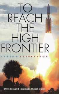 To Reach the High Frontier