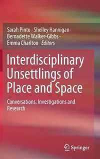 Interdisciplinary Unsettlings of Place and Space