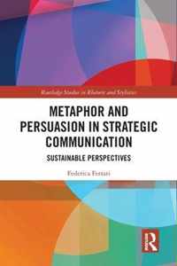 Metaphor and Persuasion in Strategic Communication