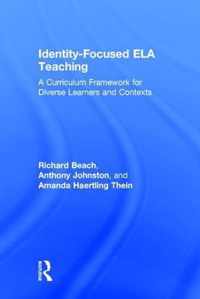 Identity-Focused ELA Teaching