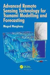 Advanced Remote Sensing Technology for Tsunami Modelling and Forecasting