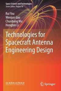 Technologies for Spacecraft Antenna Engineering Design