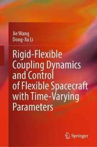 Rigid-Flexible Coupling Dynamics and Control of Flexible Spacecraft with Time-Varying Parameters