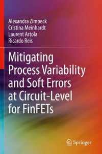 Mitigating Process Variability and Soft Errors at Circuit Level for FinFETs