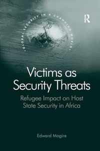 Victims as Security Threats