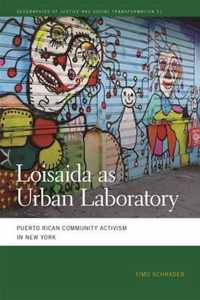 Loisaida as Urban Laboratory