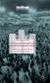 Poetics of Opposition in Contemporary Spain