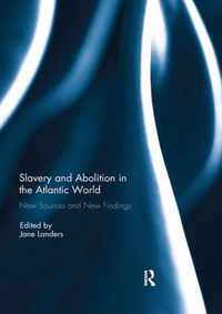 Slavery and Abolition in the Atlantic World