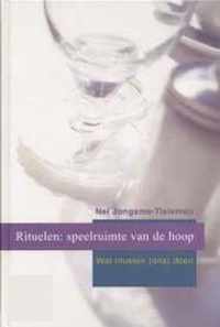 Rituelen: Speelruimte Van De Hoop