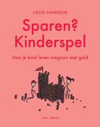 Sparen? Kinderspel - Liesje Vanneste - Paperback (9789463935159)