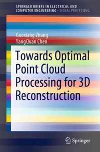 Towards Optimal Point Cloud Processing for 3D Reconstruction