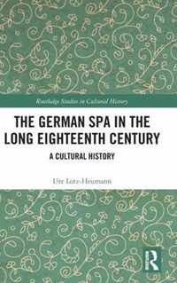 The German Spa in the Long Eighteenth Century