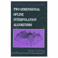 Two Dimensional Spline Interpolation Algorithms