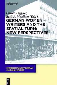 German Women Writers and the Spatial Turn