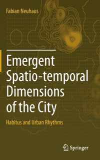 Emergent Spatio-temporal Dimensions of the City