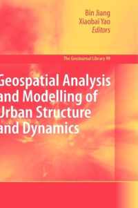 Geospatial Analysis and Modelling of Urban Structure and Dynamics