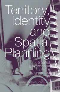 Territory, Identity and Spatial Planning