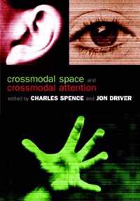 Crossmodal Space And Crossmodal Attention