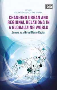 Changing Urban and Regional Relations in a Globalizing World