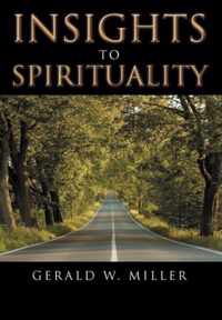 Insights to Spirituality