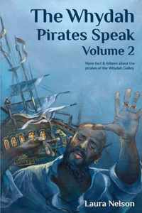 The Whydah Pirates Speak, Volume 2