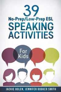 39 No-Prep/Low-Prep ESL Speaking Activities