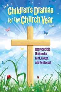 Children's Dramas for the Church Year