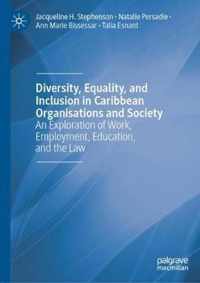 Diversity, Equality, and Inclusion in Caribbean Organisations and Society