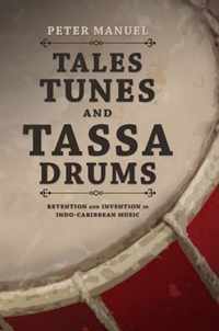 Tales, Tunes, and Tassa Drums