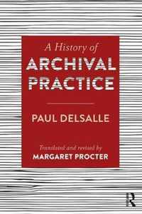 A History of Archival Practice