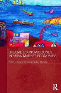 Special Economic Zones in Asian Market Economies