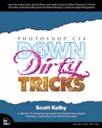 Photoshop CS4 Down and Dirty Tricks