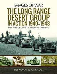 The Long Range Desert Group in Action 1940-1943