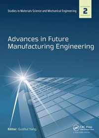 Advances in Future Manufacturing Engineering