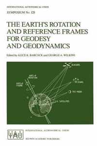 The Earth's Rotation and Reference Frames for Geodesy and Geodynamics